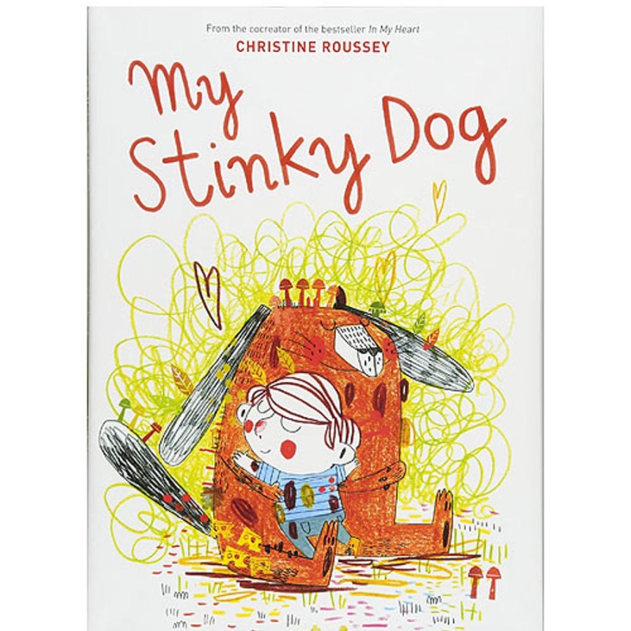 By Category Abrams Books | My Stinky Dog By Christine Roussey