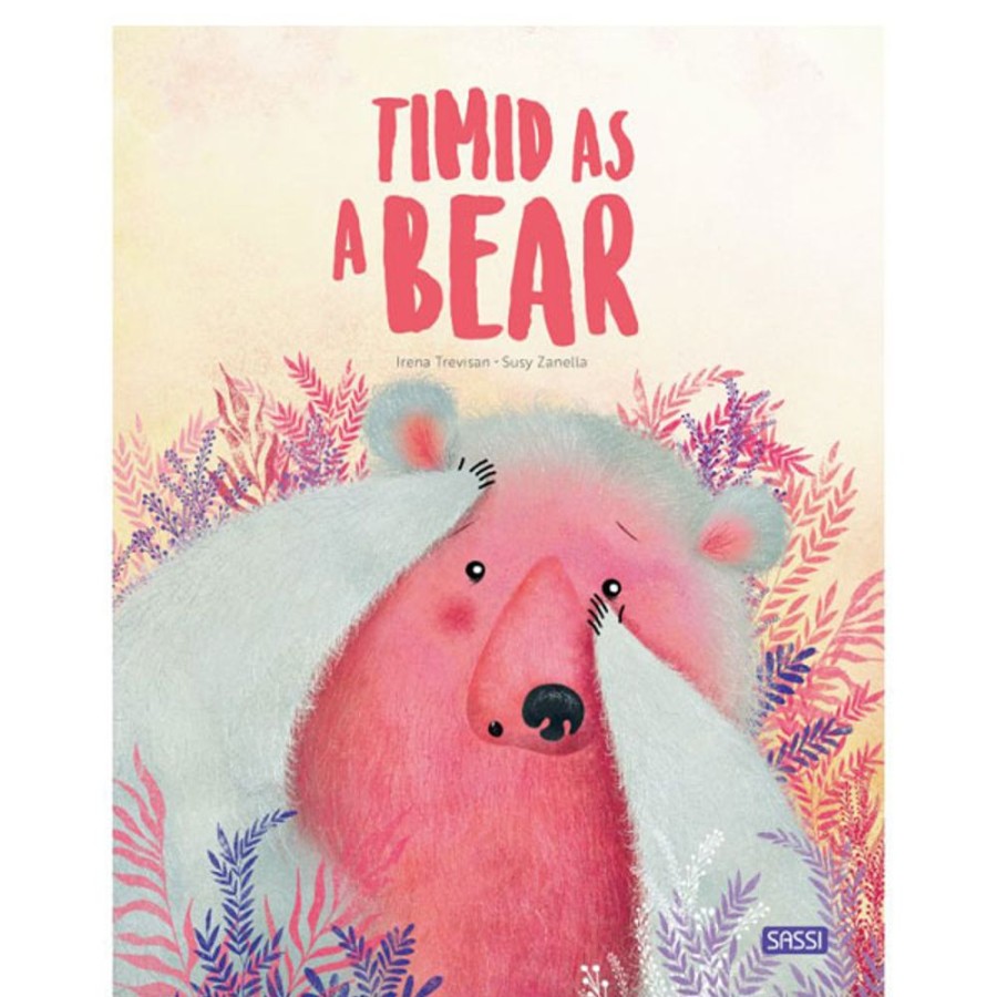 By Category Sassi Junior | Sassi Junior - Timid As A Bear (3+ Years, Hardcover)